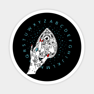 Occult Day, spirit board planchette Magnet
